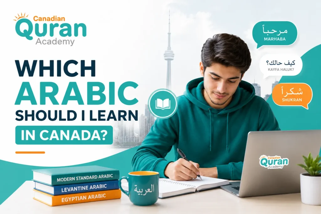 WHICH ARABIC SHOULD I LEARN IN CANADA?