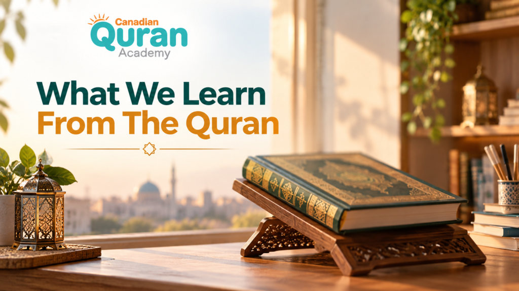 What We Learn From The Quran – Lessons For Kids And Adults