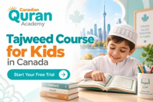 Tajweed Course for Kids in Canada
